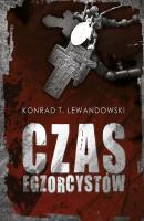 Czas egzorcystów - Konrad T Lewandowski 