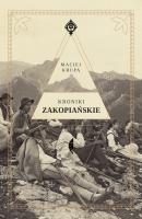 Kroniki zakopiańskie - Maciej Krupa Zakopiańska