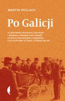 Po Galicji - Martin  Pollack Poza serią