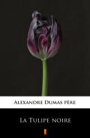La Tulipe noire - Александр Дюма 