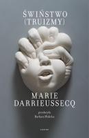 Świństwo (Truizmy) - Marie Darrieussecq seria literacka Karakteru
