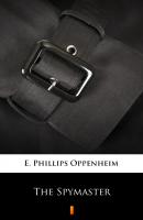 The Spymaster - E. Phillips  Oppenheim 