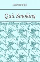 Quit Smoking - Nishant Baxi 