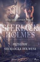 Przygody Sherlocka Holmesa - Артур Конан Дойл 