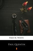 Paul Quentin - Fred M.  White 