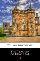 The Tragedy of King Lear - Уильям Шекспир 