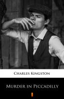 Murder in Piccadilly - Charles  Kingston 