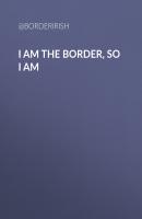 I Am the Border, So I Am - @BorderIrish 