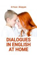 Dialogues in English at Home - Artsun Akopyan 