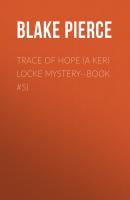 Trace of Hope (a Keri Locke Mystery--Book #5) - Blake Pierce 