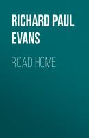 Road Home - Richard Paul Evans The Broken Road Series