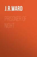 Prisoner of Night - J.R.  Ward The Black Dagger Brotherhood series