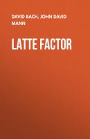 Latte Factor - David  Bach 