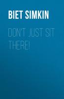 Don't Just Sit There! - Biet Simkin 
