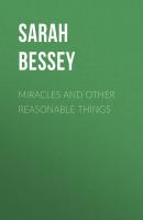 Miracles and Other Reasonable Things - Sarah Bessey 