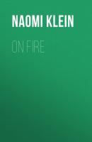 On Fire - Naomi Klein 