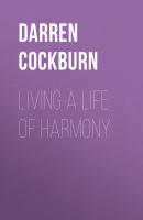 Living a Life of Harmony - Darren Cockburn 