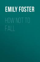How Not to Fall - Emily Foster 
