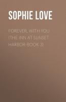 Forever, With You (The Inn at Sunset Harbor-Book 3) - Sophie Love 