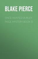 Once Hunted (A Riley Paige Mystery-Book 5) - Blake Pierce 