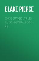 Once Craved (a Riley Paige Mystery--Book #3) - Blake Pierce 