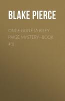 Once Gone (a Riley Paige Mystery--Book #1) - Blake Pierce 