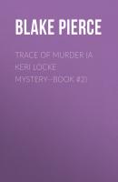 Trace of Murder (A Keri Locke Mystery--Book #2) - Blake Pierce 