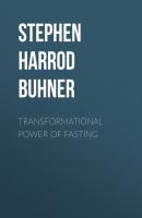 Transformational Power of Fasting - Stephen Harrod Buhner 