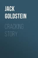 Cracking Story - Jack Goldstein 