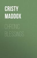 Chronic Blessings - Cristy Maddox 
