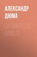 La San Felice Band 12 - Александр Дюма 