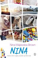 Nina - Nina Majewska-Brown Pasje i namiętności