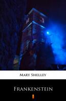 Frankenstein - Мэри Шелли 