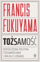 Tożsamość - Francis  Fukuyama Nowe horyzonty