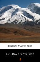 Dolina bez wyjścia - Thomas Mayne Reid 