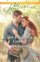 Her Forgotten Cowboy - Deb  Kastner 