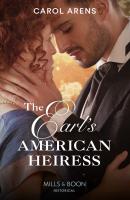 The Earl's American Heiress - Carol Arens 