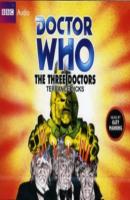Doctor Who: The Three Doctors - Terrance  Dicks 