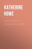 Daughters of Temperance Hobbs - Katherine  Howe 