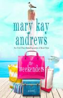 Weekenders - Mary Kay Andrews 