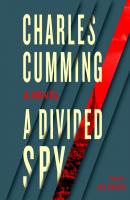 Divided Spy - Чарльз Камминг Thomas Kell