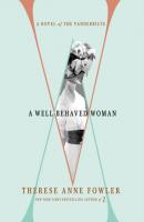 Well-Behaved Woman - Therese Anne Fowler 