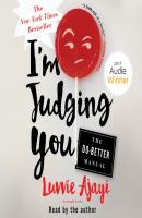 I'm Judging You - Luvvie Ajayi 