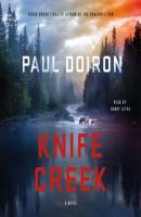 Knife Creek - Paul  Doiron Mike Bowditch Mysteries