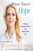 Where There's Hope - Elizabeth A. Smart 