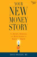 Your New Money Story - David Krueger 