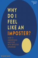 Why Do I Feel Like an Imposter? - Sandi Mann 