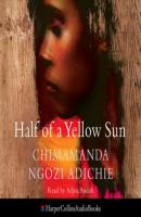 Half of a Yellow Sun - Chimamanda Ngozi Adichie 