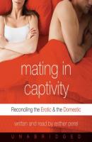 Mating in Captivity - Эстер Перель 