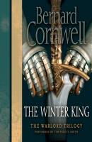 Winter King - Bernard Cornwell Warlord Chronicles